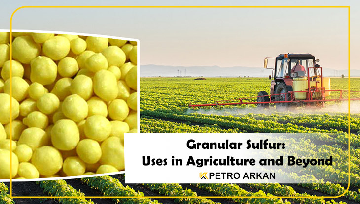 Granular Sulfur: Uses in Agriculture and Beyond