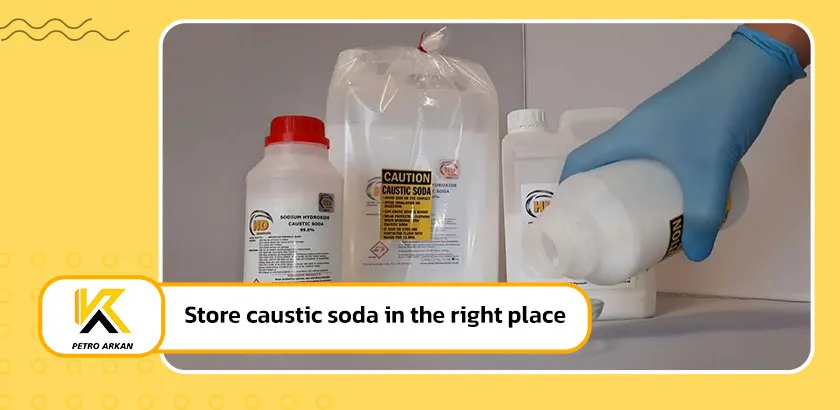 Store caustic soda in the right place