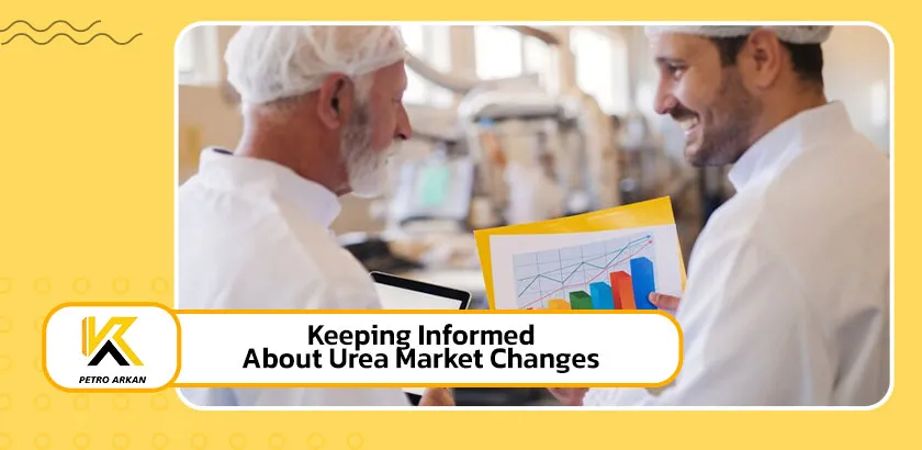 Keeping Informed About Urea Market Changes
