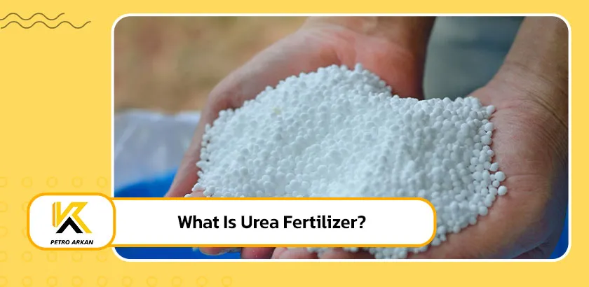 What Is Urea Fertilizer?